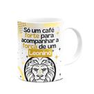 Caneca Divertida Signos Leão - Café e Leonino