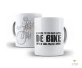 Caneca do Ciclista, De carro eu vou mais rápido, de bike... Caneca do Ciclista, De carro eu vou mais rápido, de bike...