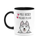 Caneca Dog - Meu Husky siberiano, melhor pessoa! B-black M3