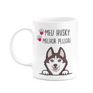 Caneca Dog - Meu Husky siberiano, melhor pessoa! M2