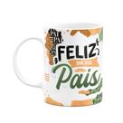 Caneca dos Pais - Feliz dia dos pais - 325ml