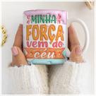 Caneca Estampada Minha Força Vem do Céu - 325ml