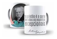 Caneca Filosofia Schopenhauer A Solidão É A Sorte De Todos Os Espíritos Excepcionais