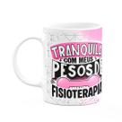 Caneca Fitness Academia - Tranquila com meus pesos