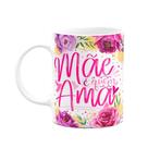 Caneca Floral Mães - Mãe é quem ama - 325ml - M2