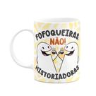 Caneca Flork Amigas - Fofoqueiras não, historiadora