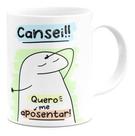 Caneca Flork Engraçada Cansei Quero Me Aposentar Trabalho