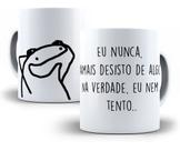 Caneca Flork Meme Divertidas Nunca Desisto Mas Nem Tento