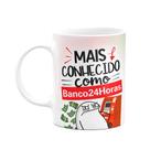 Caneca Flork Pais - Mais conhecido como banco 24 horas