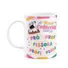 Caneca Flork Professora - Mais conhecida como...