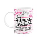 Caneca Flork Profissões - Sou administradora