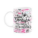 Caneca Flork Profissões - Sou Dentista - Branca M2