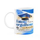 Caneca Formatura G-Blue - Estou tão orgulhoso de você