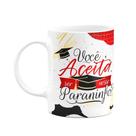 Caneca Formatura - Você aceita ser nosso Paraninfo M2