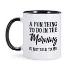 Caneca Funny Morning Ceramic 325 ml com citação A Fun Thing to Do