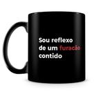 Caneca Furacão Contido - 100% Preta - Trechos de Poesia Caneca Furacão Contido - 100% Preta - Trechos de Poesia