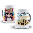 Caneca Gato Frase Café Engraçada Meme Múscia Porcelana