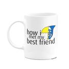 Caneca Geek - How i met my best friend - branca 325ml