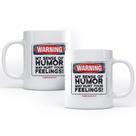 Caneca Hurt Your Feelings Studio Geek