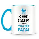 Caneca Keep Calm Vou Ser Papai - Caneca Personalizada de Porcelana
