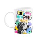 Caneca - Lar é onde meu pet está - Cachorro Beagle