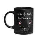 Caneca Mãe de gato, gatinha é! - Preta
