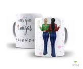 Caneca Mais que amigas, friends