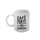 Caneca Meme - Café Forte