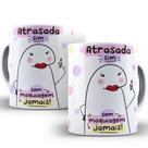 Caneca Meme Flork Atrasada Sim Sem Maquiagem Jamais Caneca Meme Flork Atrasada Sim Sem Maquiagem Jamais