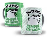 Caneca Meme Flork Frases Dia De Quem Sempre Tem Razão Caneca Meme Flork Frases Dia De Quem Sempre Tem Razão