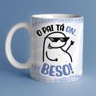Caneca Meme Flork Frases O Pai Ta Ombeso Divertida Engraçada