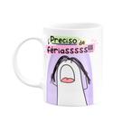 Caneca Meme Flork Preciso de Férias!!! Caneca Meme Flork Preciso de Férias!!!