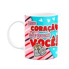 Caneca Namorados - Meu coração só quer você Caneca Namorados - Meu coração só quer você