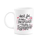 Caneca Namorados - Meu inesperado mais esperado Caneca Namorados - Meu inesperado mais esperado