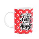 Caneca Namorados - O teu colo é o meu abrigo - M2