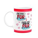 Caneca Namorados - Por onde for, quero ser seu par! M4 Caneca Namorados - Por onde for, quero ser seu par! M4
