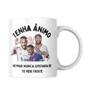 Caneca Neymar Jr Motivacional Tenha Ânimo Fã Njr Futebol Caneca Neymar Jr Motivacional Tenha Ânimo Fã Njr Futebol