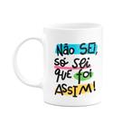 Caneca Nordestina - Não sei, só sei que foi assim! Visse