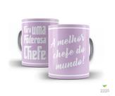 Caneca Para uma poderosa chefe, a melhor chefe do mundo