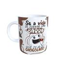 Caneca Páscoa Flork Se a vida se torna uma Barra que seja de chocolate