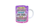 Caneca pedi a Deus uma amiga