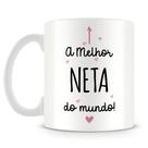 Caneca Personalizada A Melhor Neta do Mundo - Porcelana Branca Caneca Personalizada A Melhor Neta do Mundo - Porcelana Branca