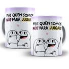Caneca Personalizada Amigas Flork Meme Porcelana- Mas Quem Somos nós para Julgar