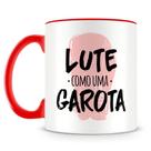 Caneca Personalizada Boxe com Alça Vermelha - Lute como uma Garota - 325ml