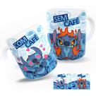 Caneca Personalizada Com Café Sem Café Stitch