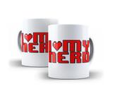 Caneca Personalizada I love my nerd