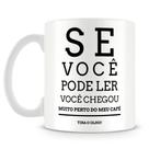 Caneca Personalizada Muito Perto - Porcelana Branca com Estampa Divertida