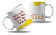 Caneca Personalizada Presente Frase Quem É Vc Na Fila Do Pão Caneca Personalizada Presente Frase Quem É Vc Na Fila Do Pão