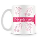 Caneca Personalizada Profissão Manicure - Porcelana Alta Qualidade