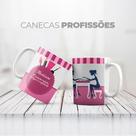 Caneca Personalizada Profissão Manicure